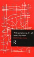 Wittgenstein's Art of Investigation 0415757452 Book Cover