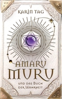 Amaru Muru und das Buch der Wahrheit (German Edition) 3769364449 Book Cover