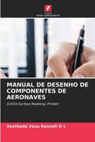 Manual de Desenho de Componentes de Aeronaves (Portuguese Edition) 6207199367 Book Cover