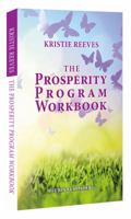 The Prosperity Program Workbook: Meditations and Exercises to create Prosperity on all levels 1938451074 Book Cover