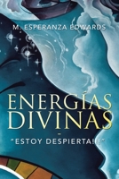 Energías Divinas: "Estoy Despierta!!!" 1664114904 Book Cover