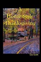 A Home Style Thanksgiving 1494240300 Book Cover