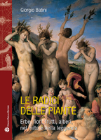 Le Radici Delle Piante : Erbe, Fiori, Frutti, Alberi, Nel Mito e Nella Leggenda 8856404400 Book Cover