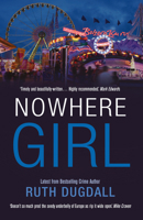 Nowhere Girl 1910394637 Book Cover