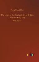 The Lives of the Poets of Great Britain and Ireland (1753) (Complete) 3734019109 Book Cover
