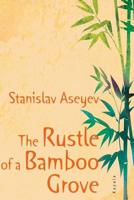 The Rustle of a Bamboo Grove 1974028496 Book Cover