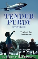 Tender's Top Secret Case 1963296508 Book Cover