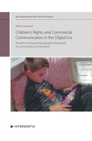 Children's Rights and Commercial Communication in the Digital Era: Towards an Empowering Regulatory Framework for Commercial Communication Volume 10 1780688687 Book Cover