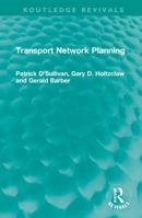 Transport network planning (Croom Helm series in geography and environment) 1032023449 Book Cover