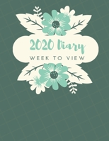 2020 Diary Week To View: A5 Planner For Women & Girls: Green & Cream Floral Organiser 167715005X Book Cover