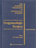 Urogynecologic Surgery (Principles and Techniques of Gynecologic Surgery Series) 0781719631 Book Cover