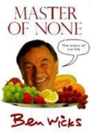 Master of None : The Story of My Life 0771089945 Book Cover