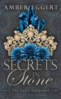 Secrets in Stone (The Fates Entwined) B0F7GP7YL4 Book Cover