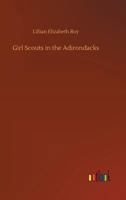 Girl Scouts in the Adirondacks 1515399184 Book Cover