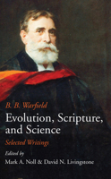 Evolution, Scripture, and Science 1532690142 Book Cover