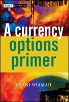 A Currency Options Primer 0470870362 Book Cover