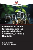 Bioactividad de los terpenoides de las plantas del género Artemisia, Jurinea y Handelia (Spanish Edition) 6202418508 Book Cover