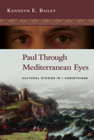 Pablo a través de los ojos mediterráneos: Estudios culturales de Primera de Corintios 0830839348 Book Cover