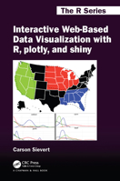 Interactive Web-Based Data Visualization with R, Plotly, and Shiny 1138331457 Book Cover