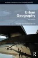 Urban Geography (Contemporary Human Geography Series) 0415492327 Book Cover