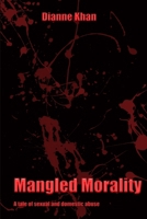 Mangled Morality 1312248092 Book Cover