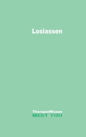 Loslassen: Therapie/Wissen (German Edition) 3695727098 Book Cover
