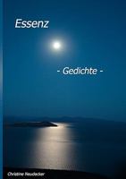 Essenz - Gedichte - 3837079309 Book Cover