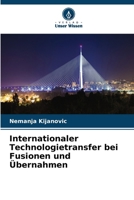 Internationaler Technologietransfer bei Fusionen und Übernahmen 6207144139 Book Cover