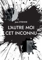 L'autre moi cet inconnu 2322471100 Book Cover