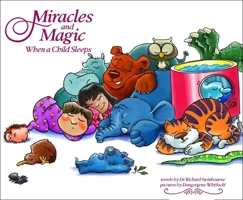 Miracles and Magic: When a Child Sleeps 9815084534 Book Cover