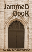 Jammed Door 1515154262 Book Cover
