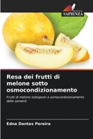 Resa dei frutti di melone sotto osmocondizionamento (Italian Edition) 6208169135 Book Cover