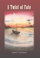 A Twist of Fate 1456848178 Book Cover