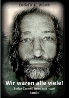 Wir waren alle viele!: Band 3: Bodan Caswell Anno 1518 - 1576 3347374401 Book Cover