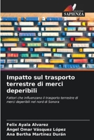 Impatto sul trasporto terrestre di merci deperibili (Italian Edition) 6208611822 Book Cover