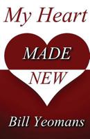 My Heart Made New 1539733254 Book Cover