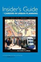 Insider’s Guide to Careers in Urban Planning: A Behind-the Scenes Assessment of Jobs in the Field 0978932943 Book Cover