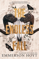 The Endless Fall: (Deadwood Duet, Book 1) B0F1K9GY2C Book Cover