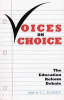 Voices on Choice: The Education Reform Debate 0936488751 Book Cover