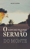 Além das Palavras: O Sermão do Monte B0CGYT8BS5 Book Cover