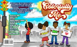 Colorfully Me: A Coloring Book for Young Artists 0578513862 Book Cover