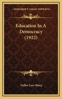 Education in a Democracy 1164161598 Book Cover