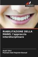 Riabilitazione Della Mano: l'approccio interdisciplinare (Italian Edition) 6207002105 Book Cover