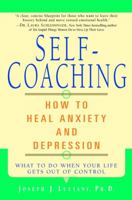 Self-Coaching: The Powerful Program to Beat Anxiety and Depression 0471768286 Book Cover