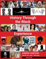 History through the Black Experience Volume Two - Second Edition 1803697504 Book Cover