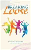 Breaking Loose 1482877406 Book Cover