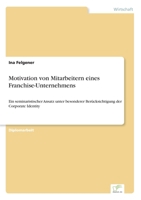 Motivation Von Mitarbeitern Eines Franchise-Unternehmens 3838697030 Book Cover