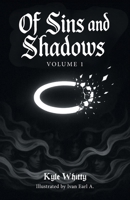 Of Sins and Shadows: Volume 1 103835921X Book Cover
