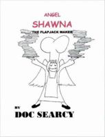 Angel Shawna, the Flapjack Maker 1847288715 Book Cover