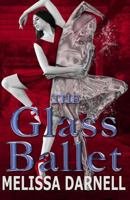 The Glass Ballet 1935649191 Book Cover